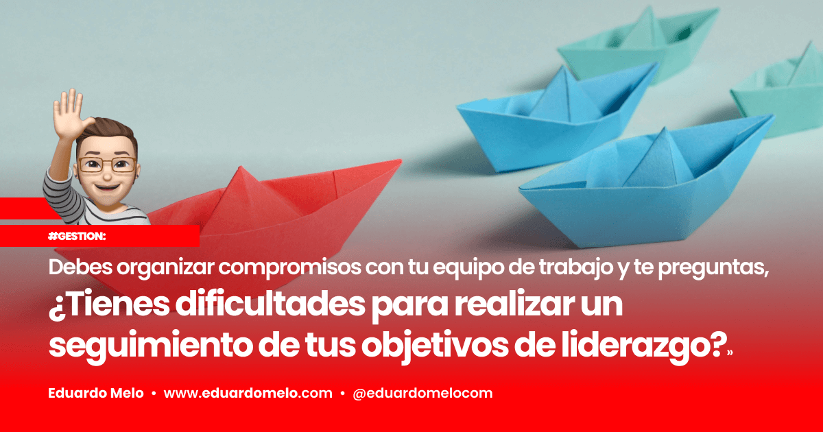 Gestión: ¿Dificultades en objetivos de liderazgo?