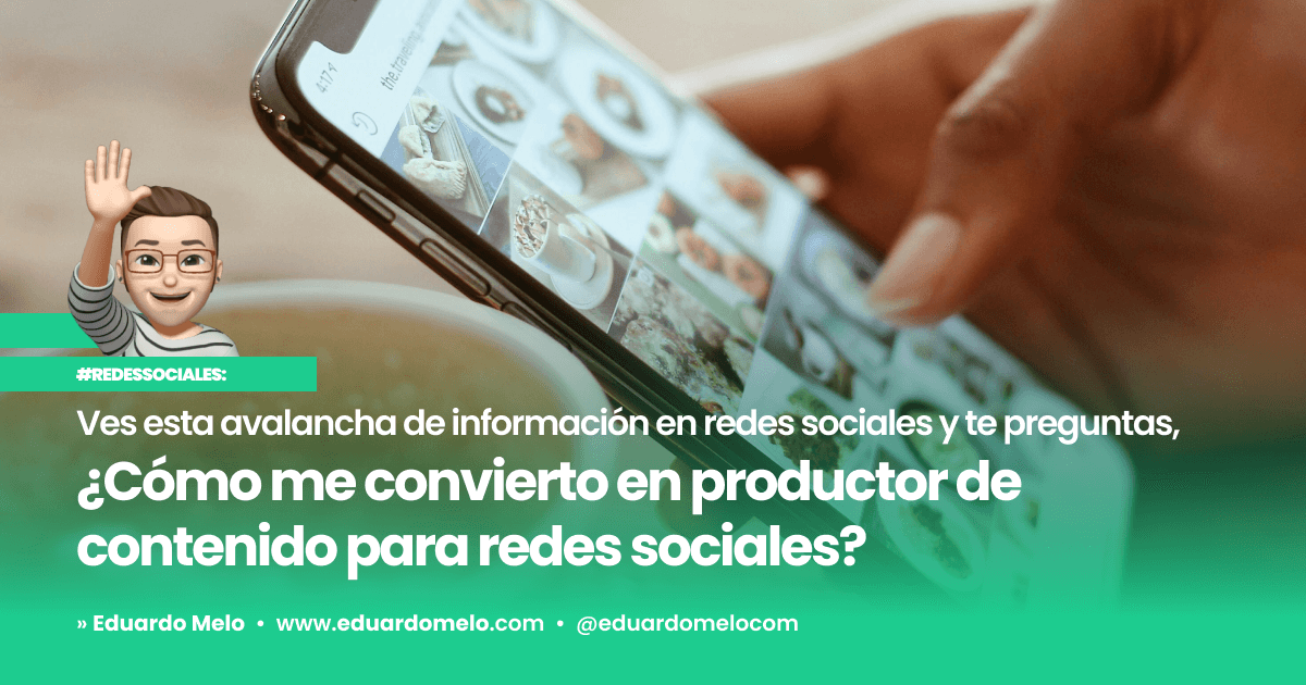 Redes Sociales: ¿Productor de contenido?